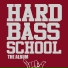 School of HardBass