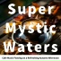 Super Mystic Waters