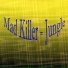 Mad Killer
